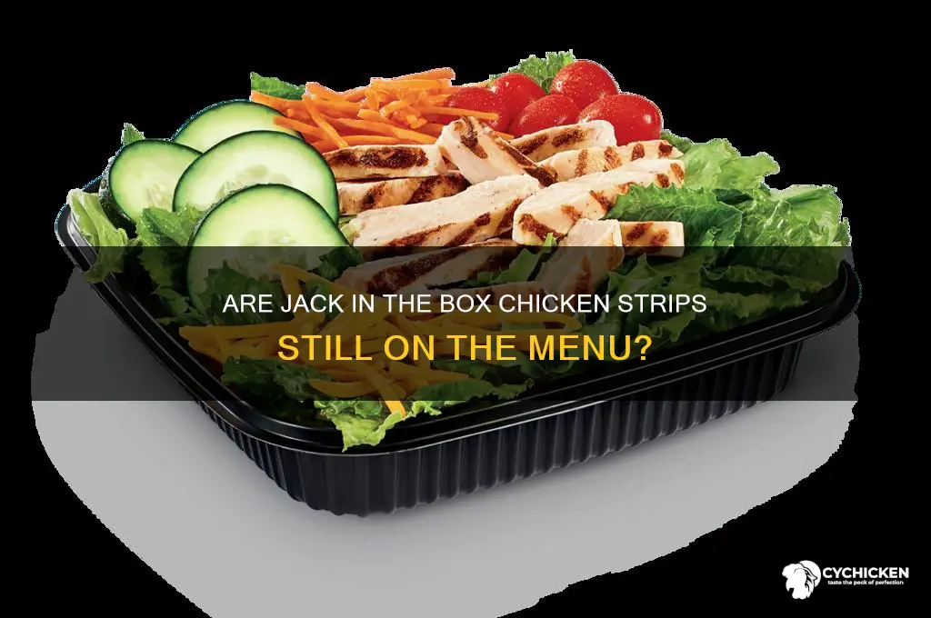 did jack in the box discontinue chicken strips