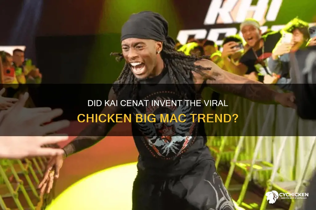 did kai cenat create the chicken big mac