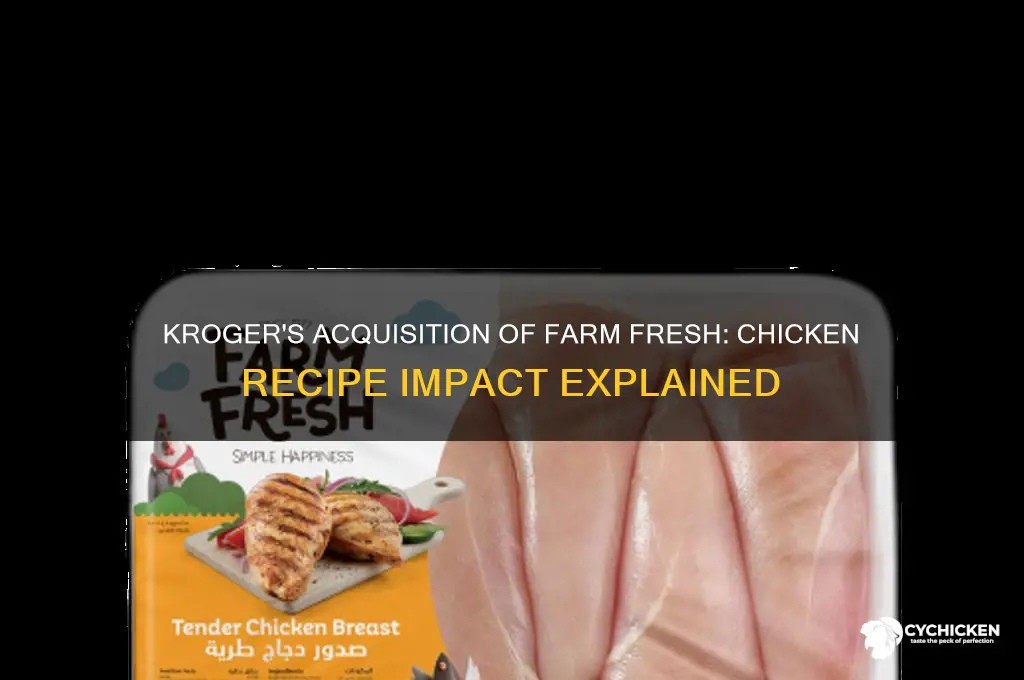 did kroger buy farm fresh chicken recipe