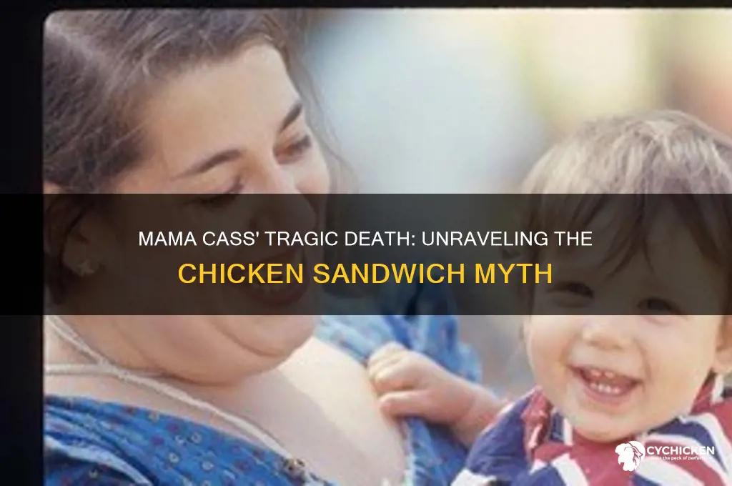 did mama cass die chewing on a chicken sandwich