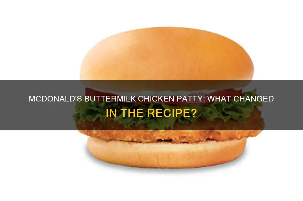 did mcdonalds change the buttermilk chicken patty