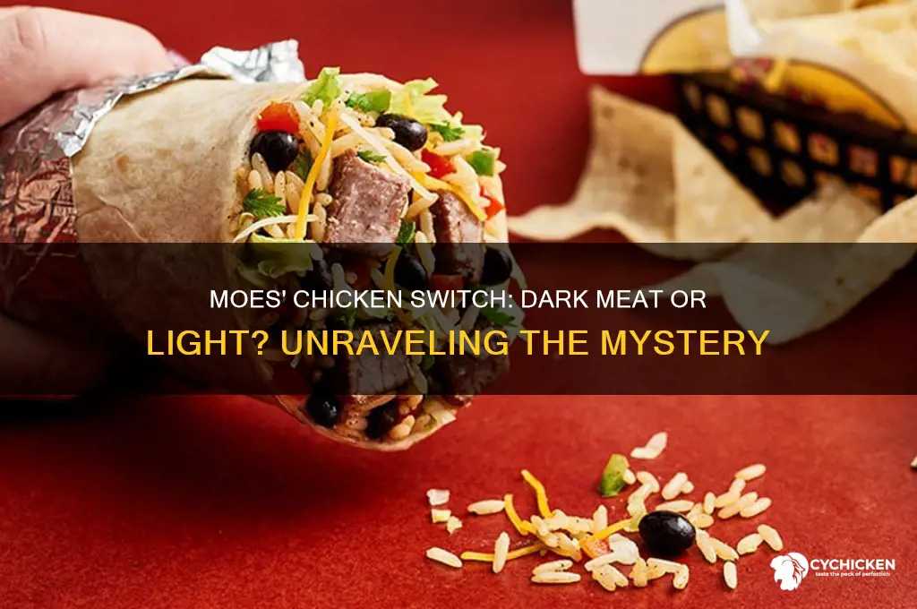 did moes change their chicken to dark meat