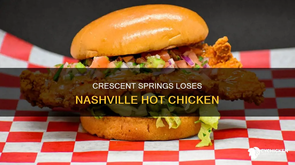 did nashville hot chicken in crescent springs kentucky close