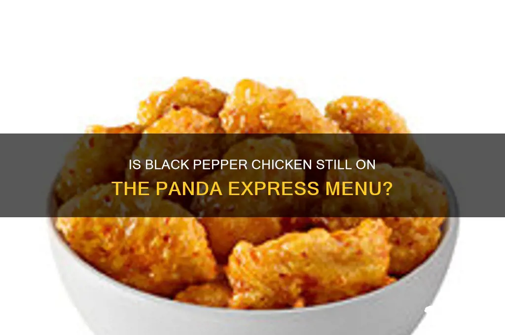 did panda express discontinue black pepper chicken