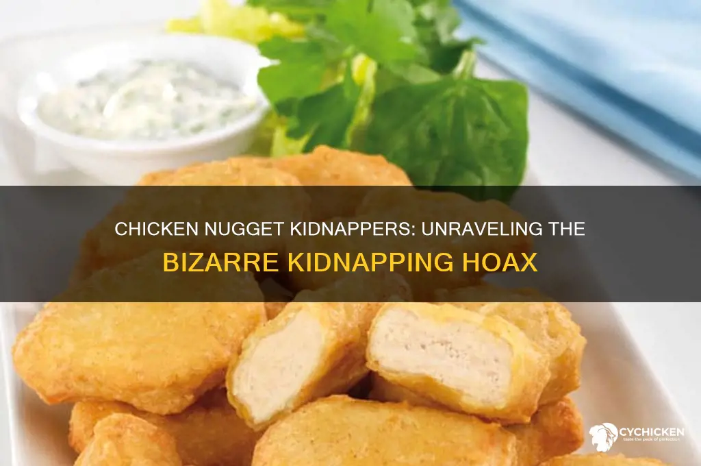 did people kidnap kids pretending to be chicken nuggets