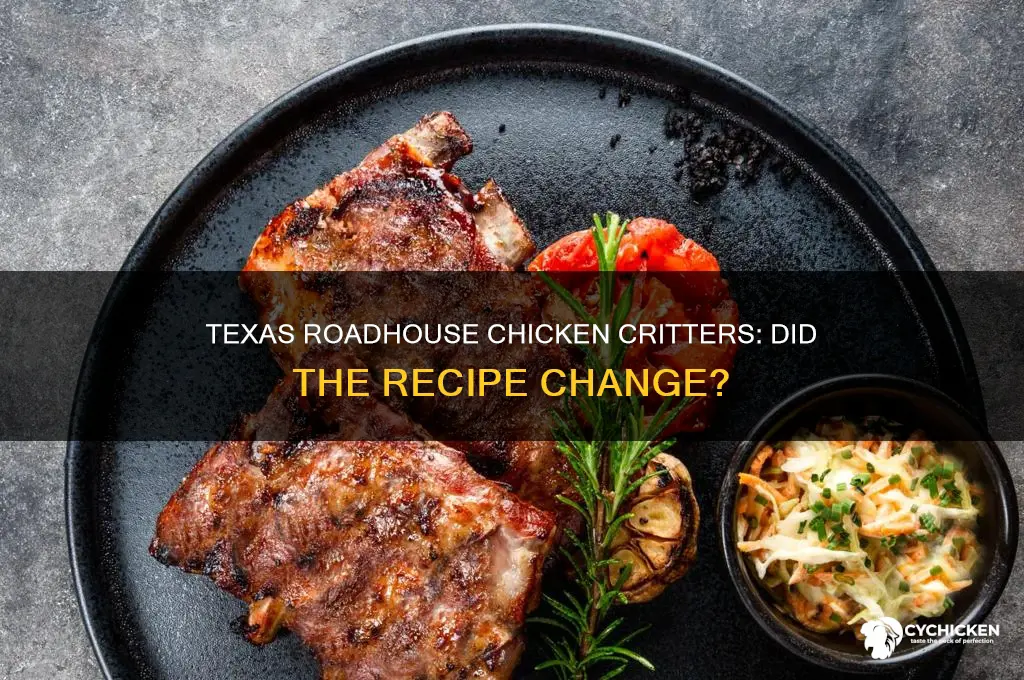 did texas roadhouse change their chicken critters