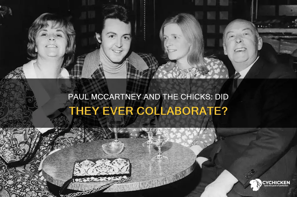 did the chicks ever work with paul mccartney