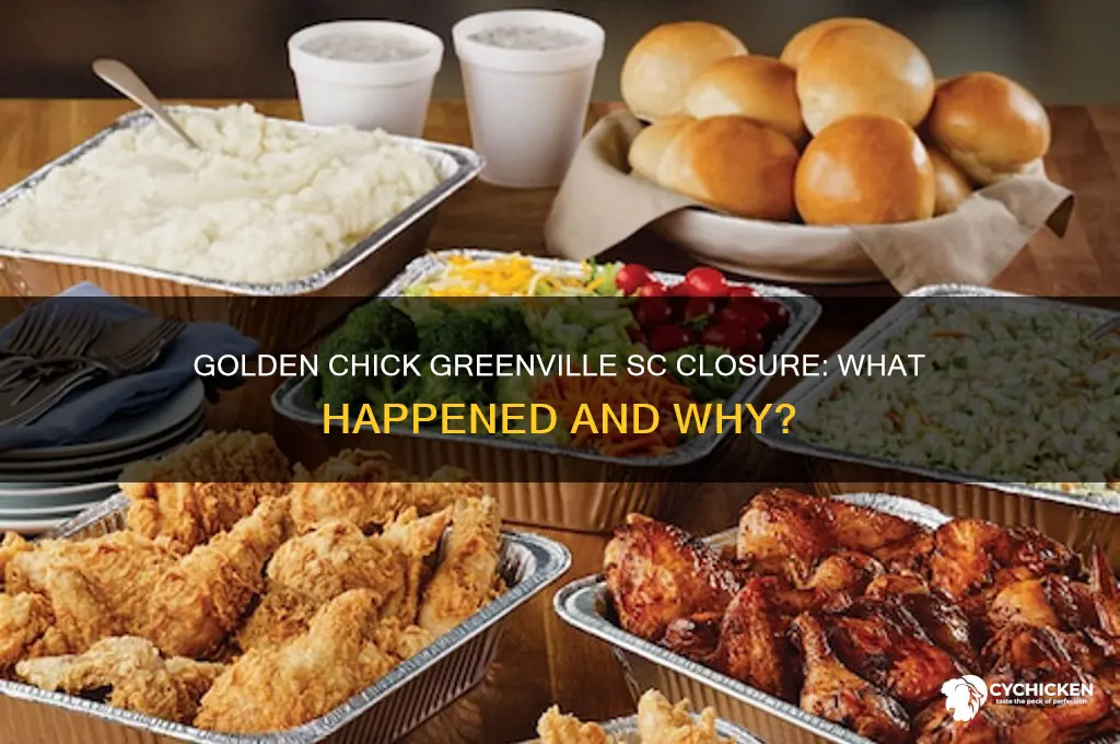 did the golden chick close in greenville sc