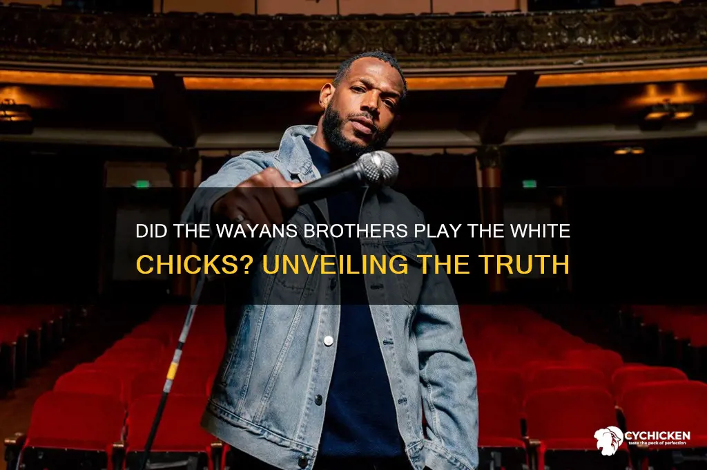 did the wayans brothers play the white chicks