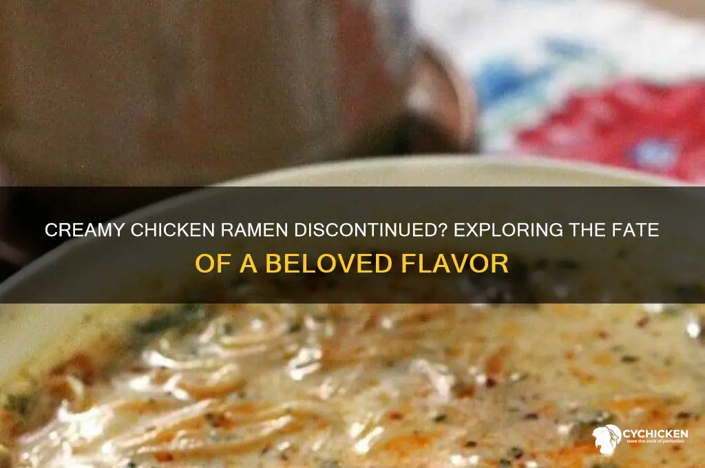 did they stop making creamy chicken ramen