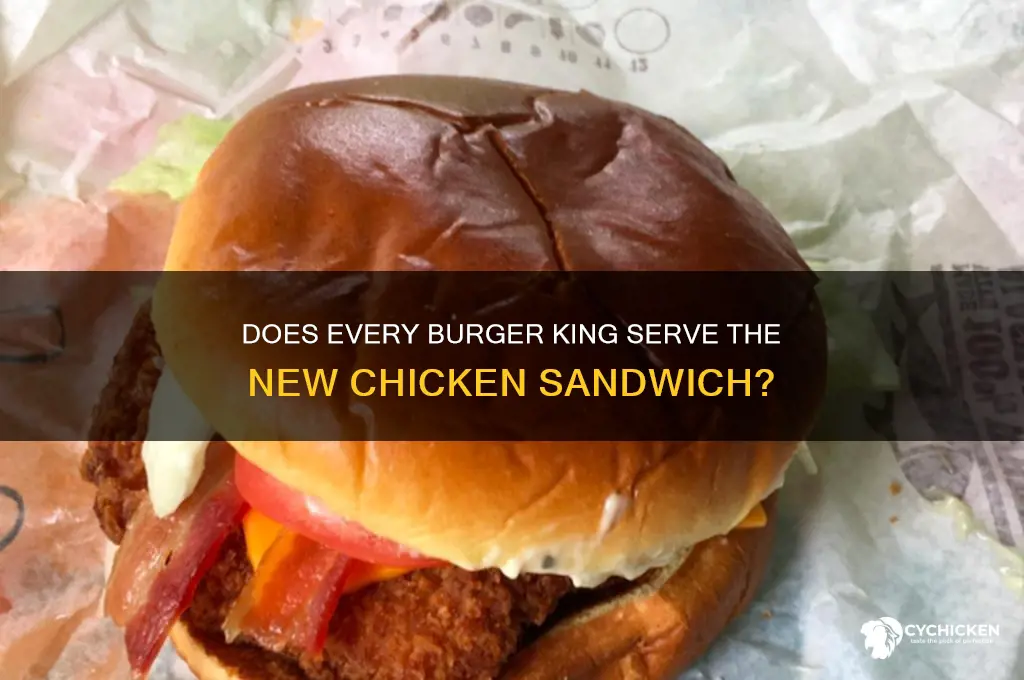 do all burger kings have the new chicken sandwich