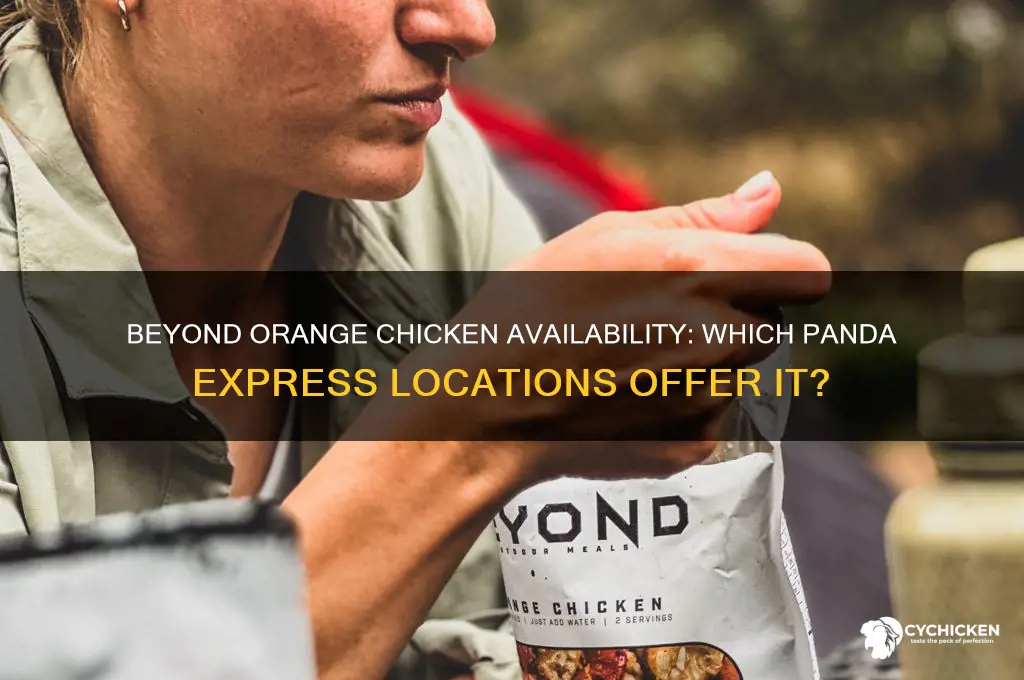do all panda express have beyond orange chicken