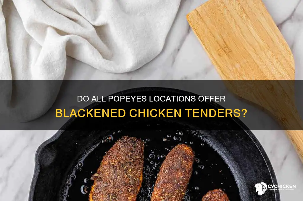 do all popeyes have blackened chicken tenders