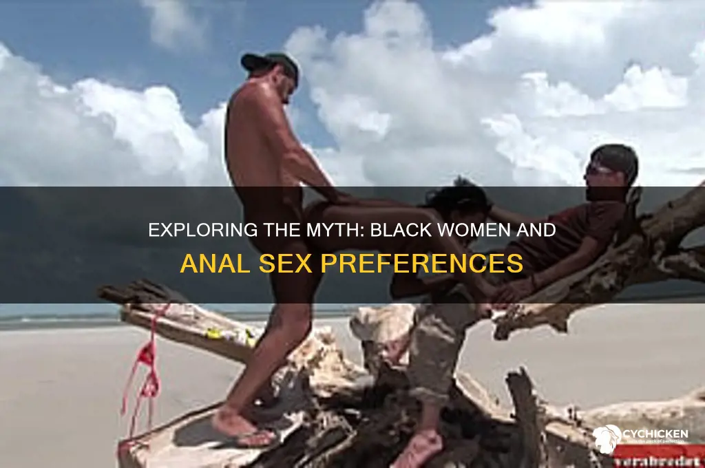 do black chicks take it in the ass