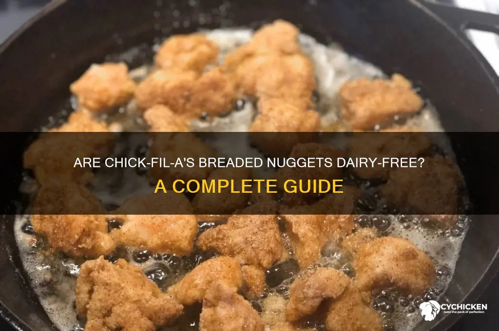 do chick fil a breaded nuggets have dairy