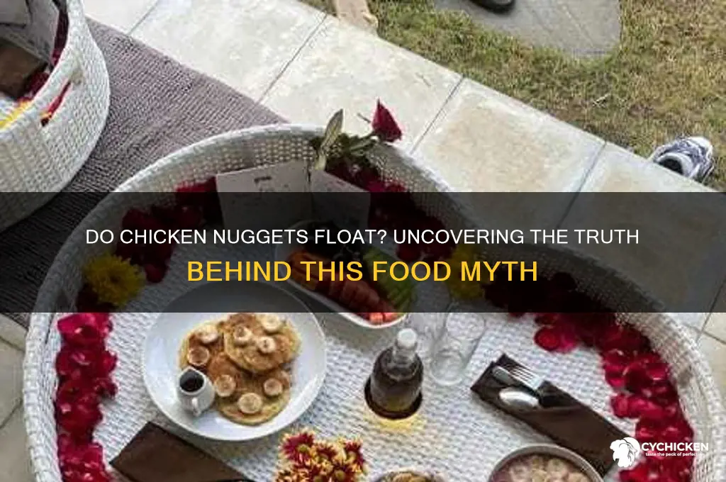 do chicken nuggets float