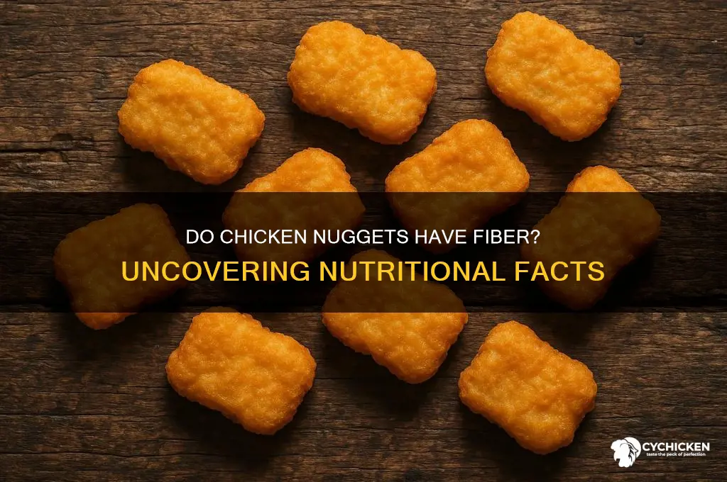 do chicken nuggets have fiber