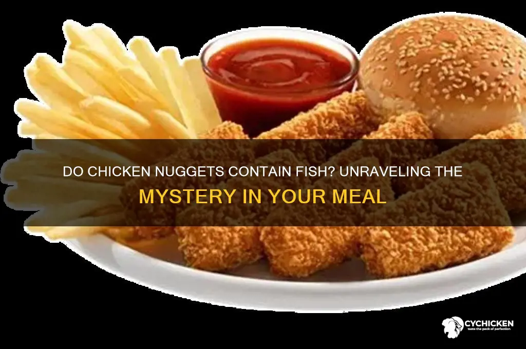 do chicken nuggets have fish