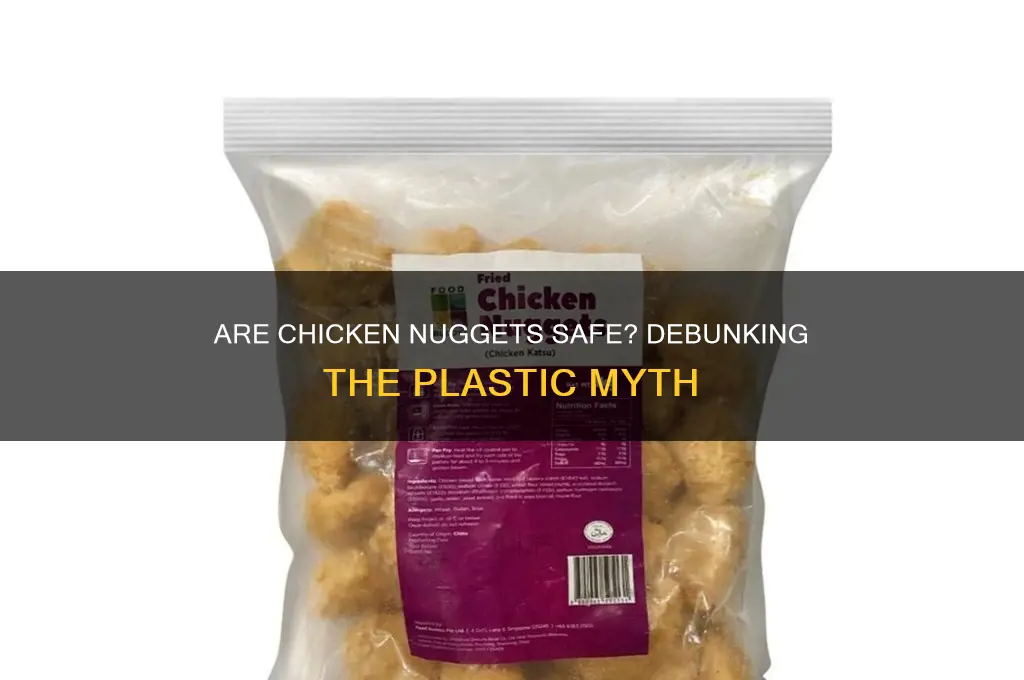 do chicken nuggets have plastic in them