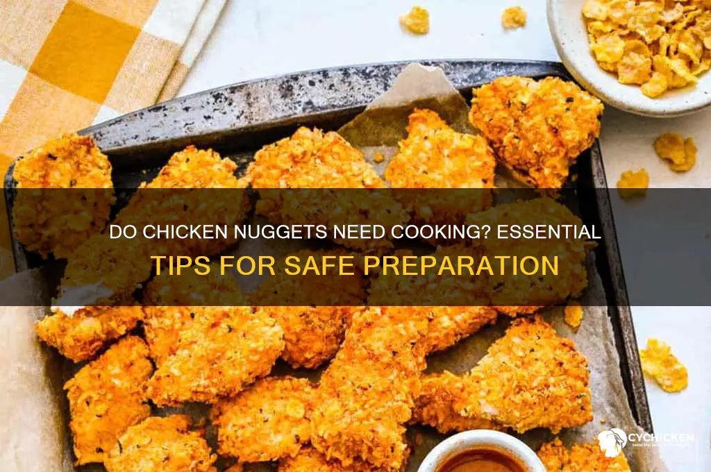 do chicken nuggets need to be cooked