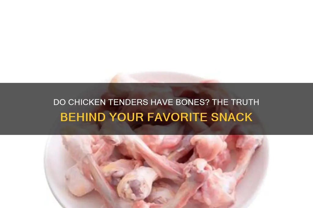 do chicken tenders have bones in them