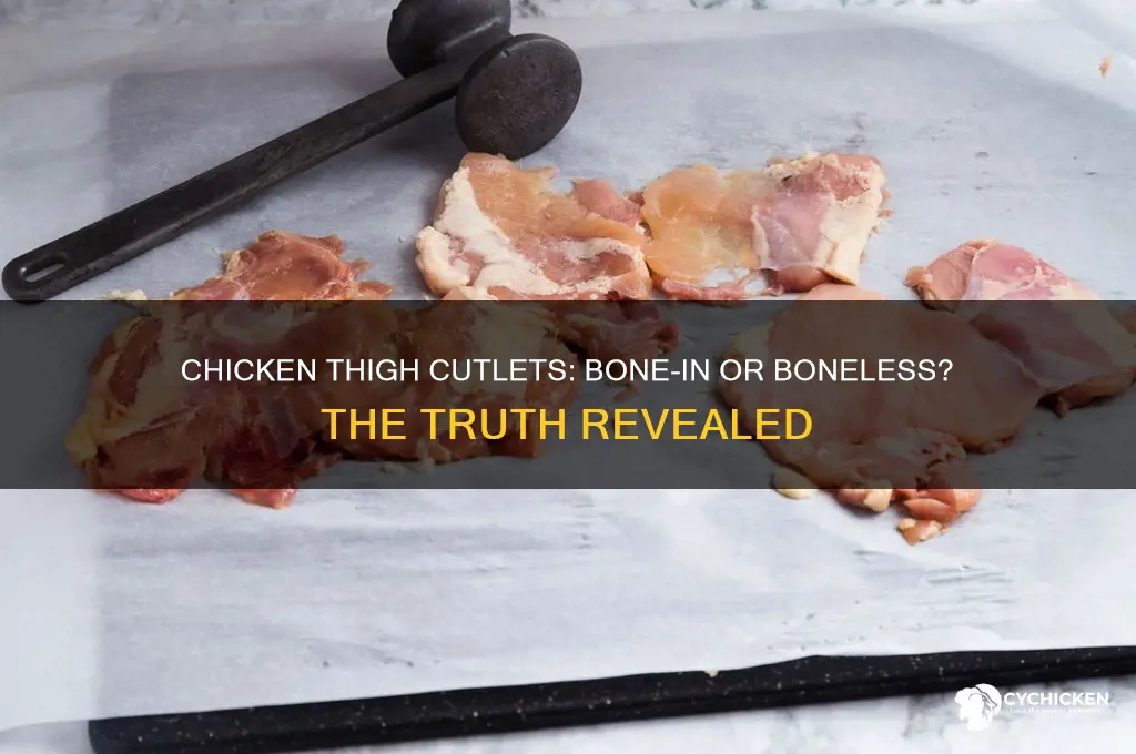 do chicken thigh cutlets have bones