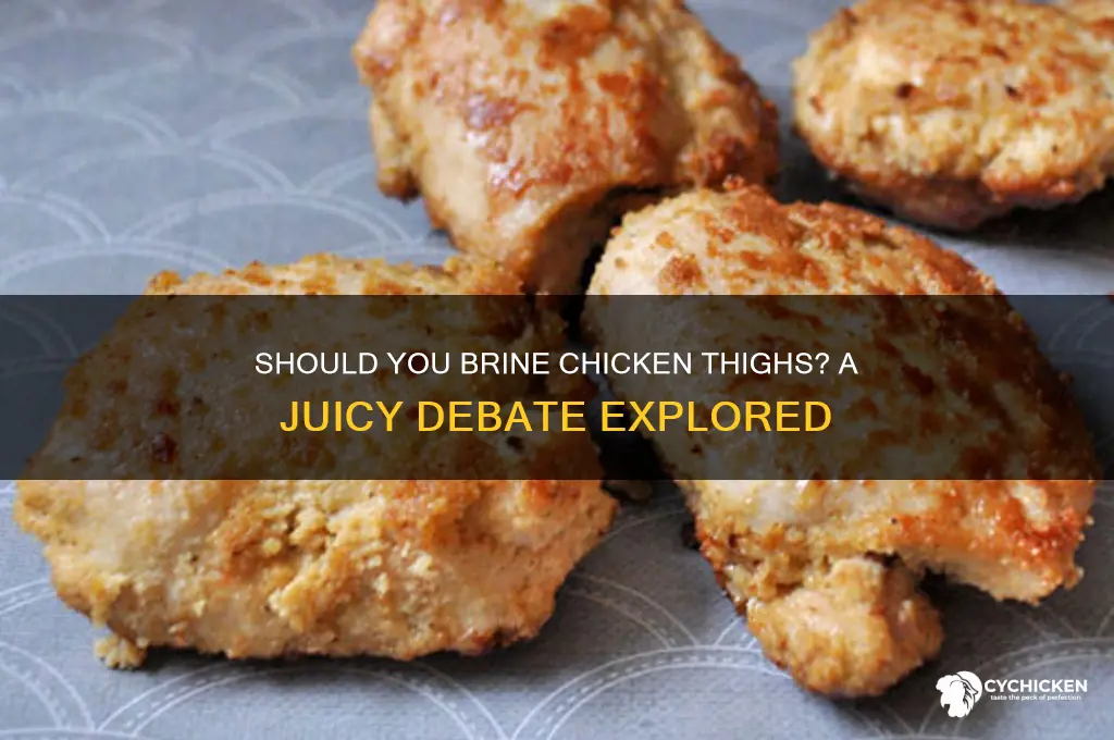 do chicken thighs need to be brined