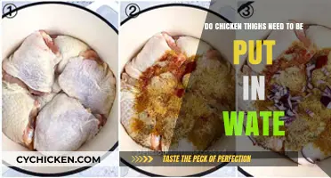 Should You Soak Chicken Thighs in Water Before Cooking?