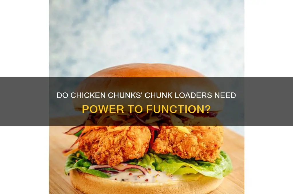 do chunk loaders from chicken chunks require power