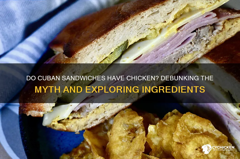 do cuban sandwiches have chicken