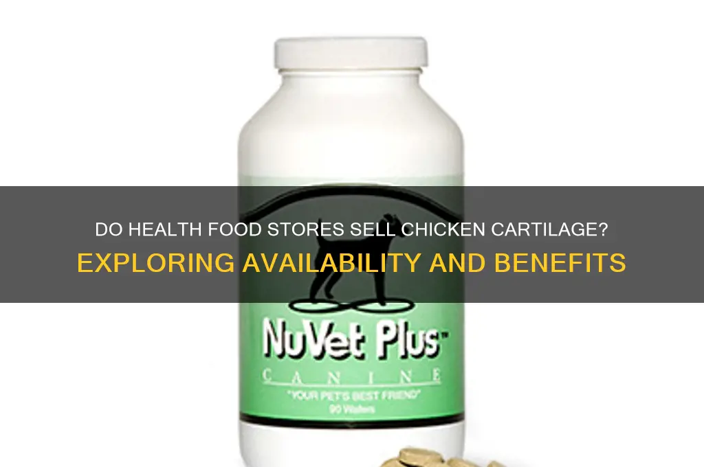 do health food stores sell chicken cartilage
