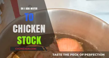 Should You Add Water to Chicken Stock? A Culinary Guide