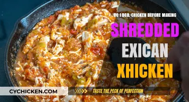 Shredded Mexican Chicken: Boil First or Not?