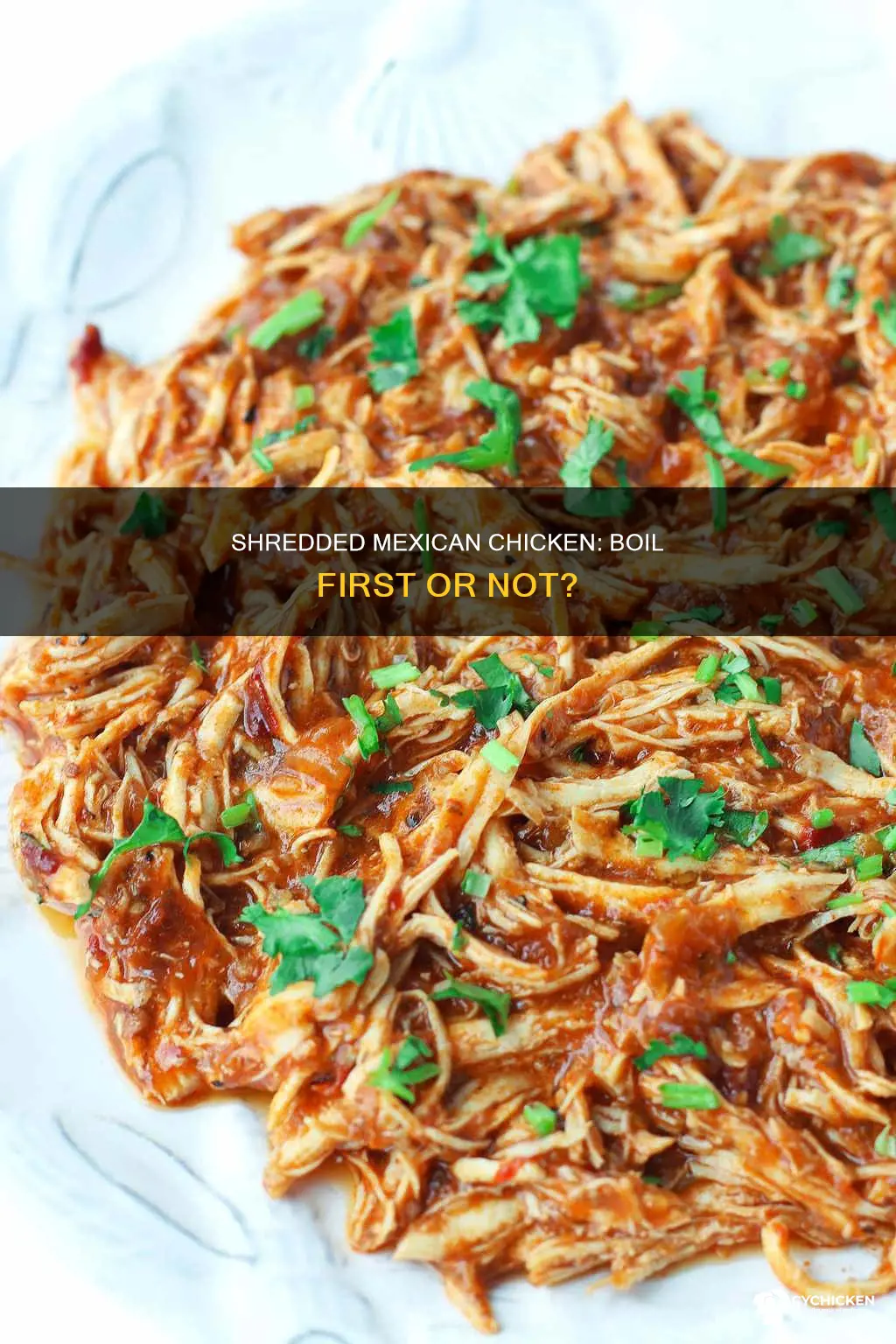do i boil chicken before making shredded exican xhicken
