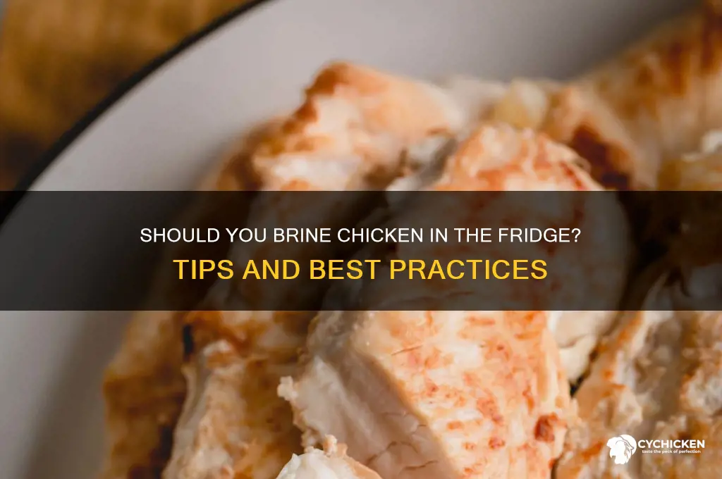 do i brine chicken in the refrigerator