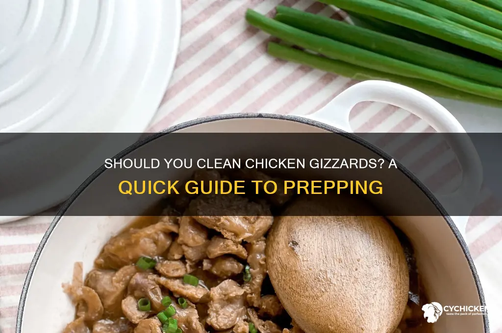 do i have to clean chicken gizzards