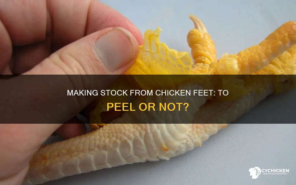 do i have to peel chicken feet before making stock