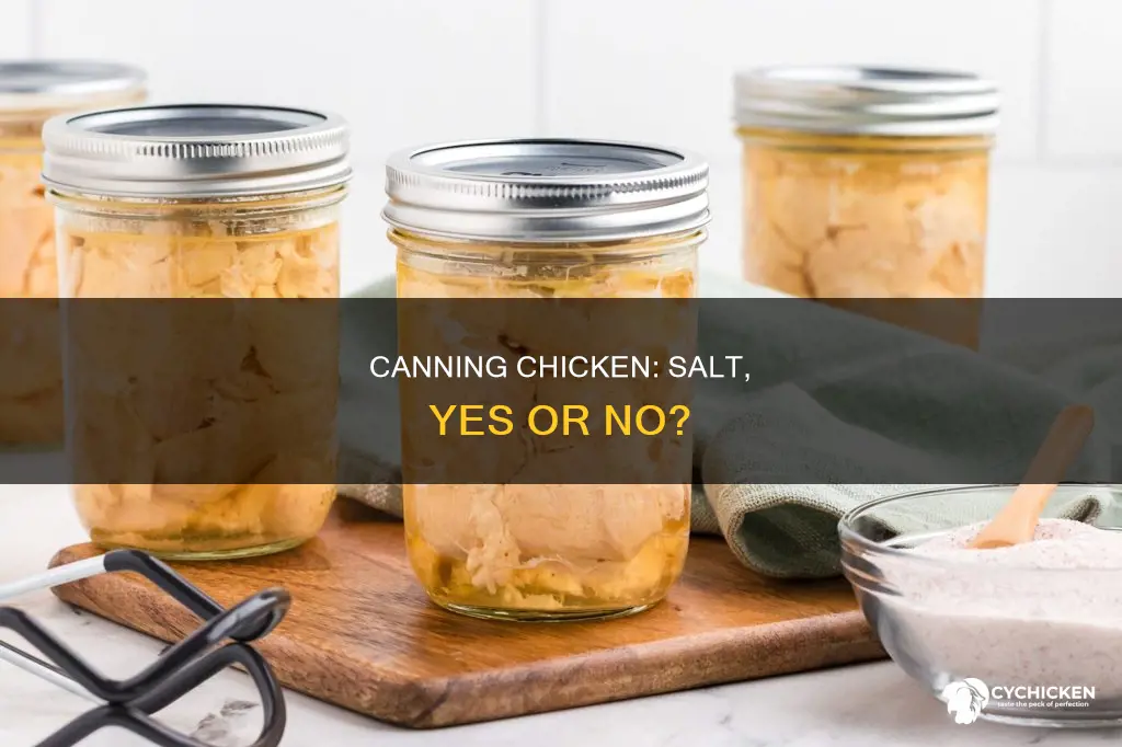 do i have to put salt in whike canning chicken