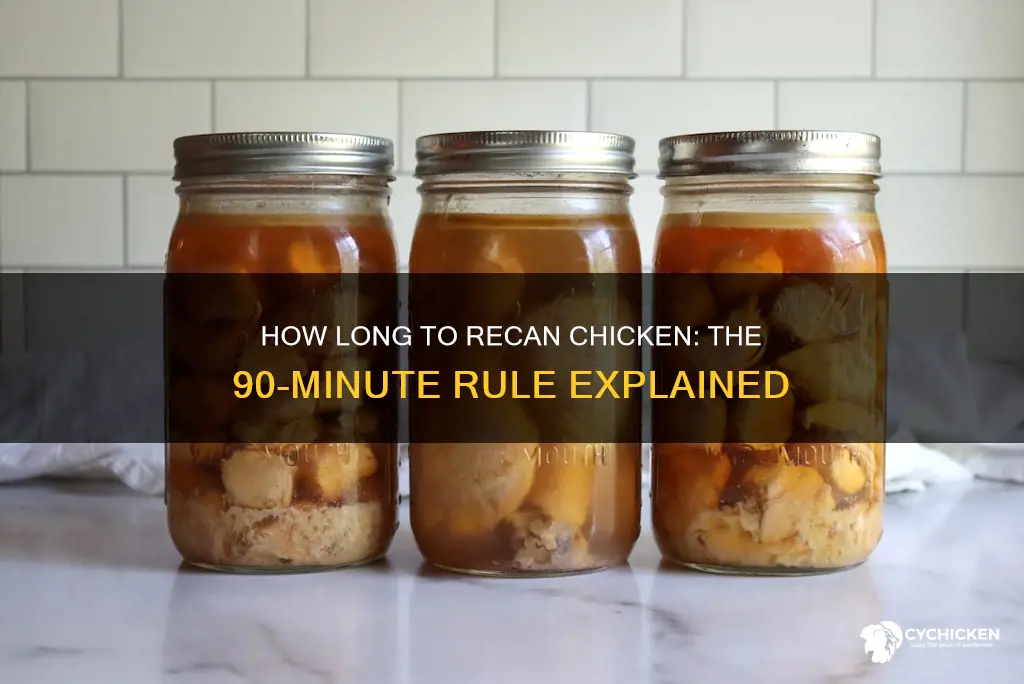 do i have to recan chicken for 90 minutes