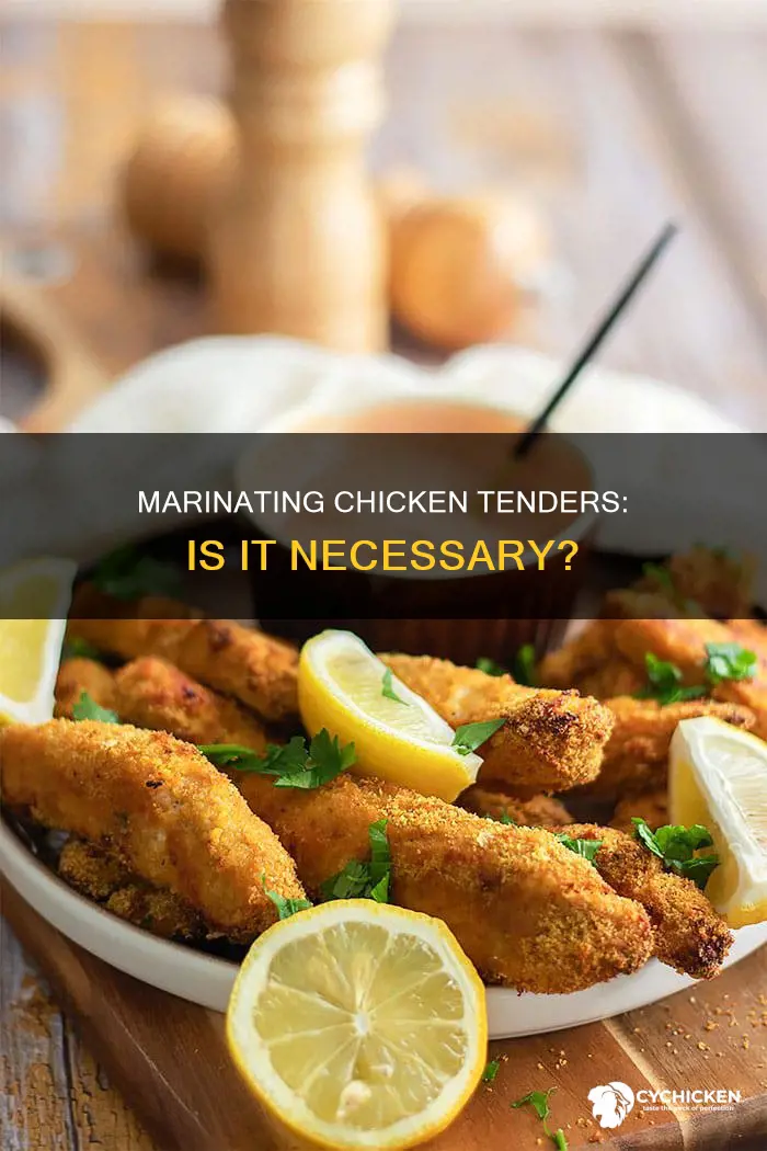 do i need to marinate chicken for chicken tenders