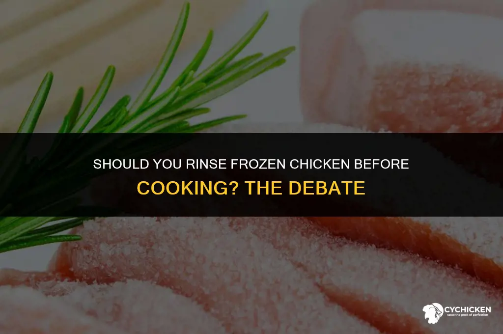 do i need to rinse frozen chicken