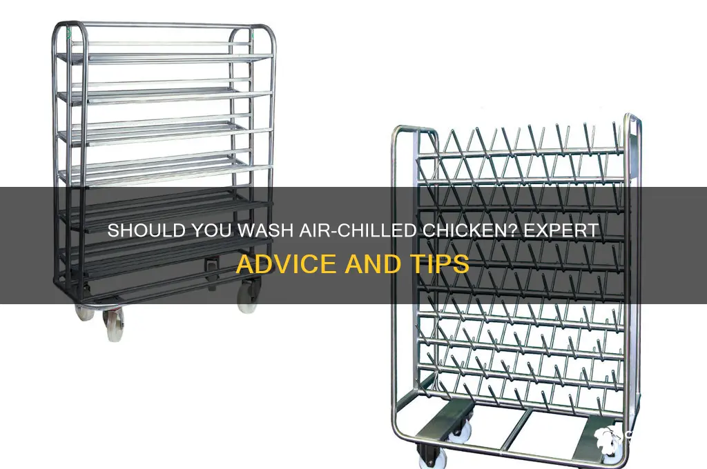 do i need to wash air chilled chicken