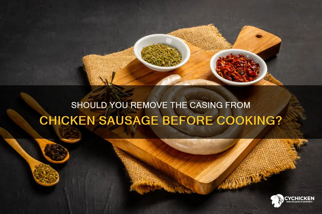 do i take casing off chicken sausage
