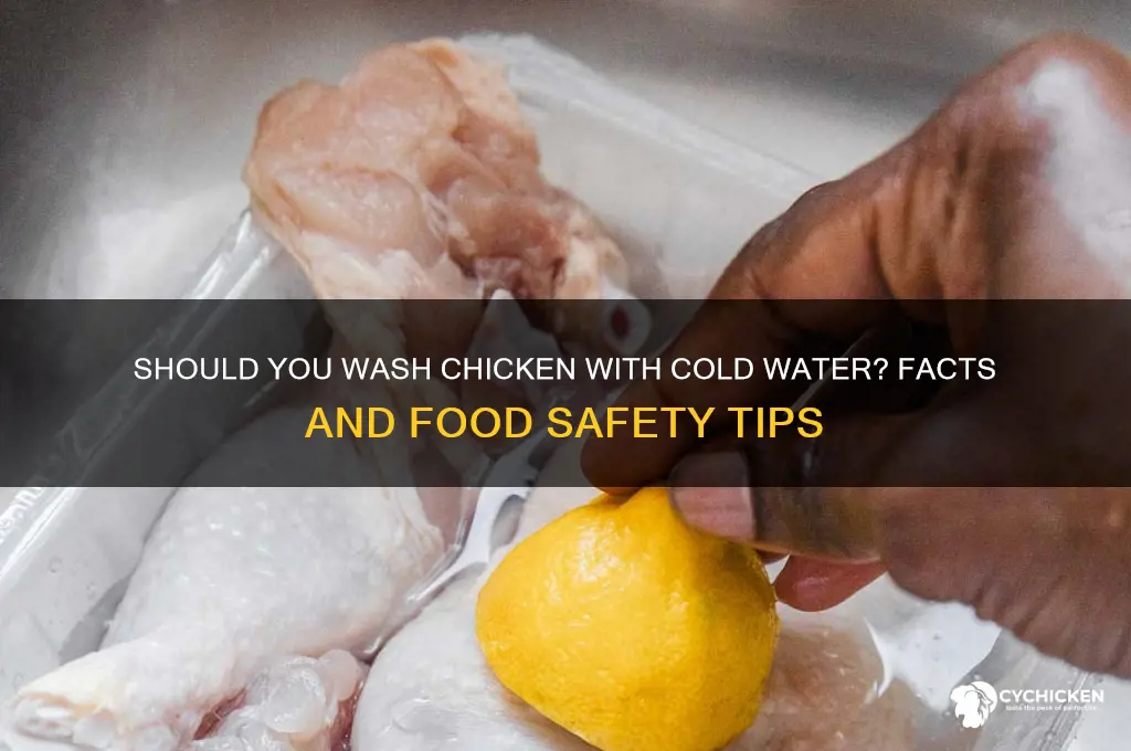 do i wash chicken with cold water