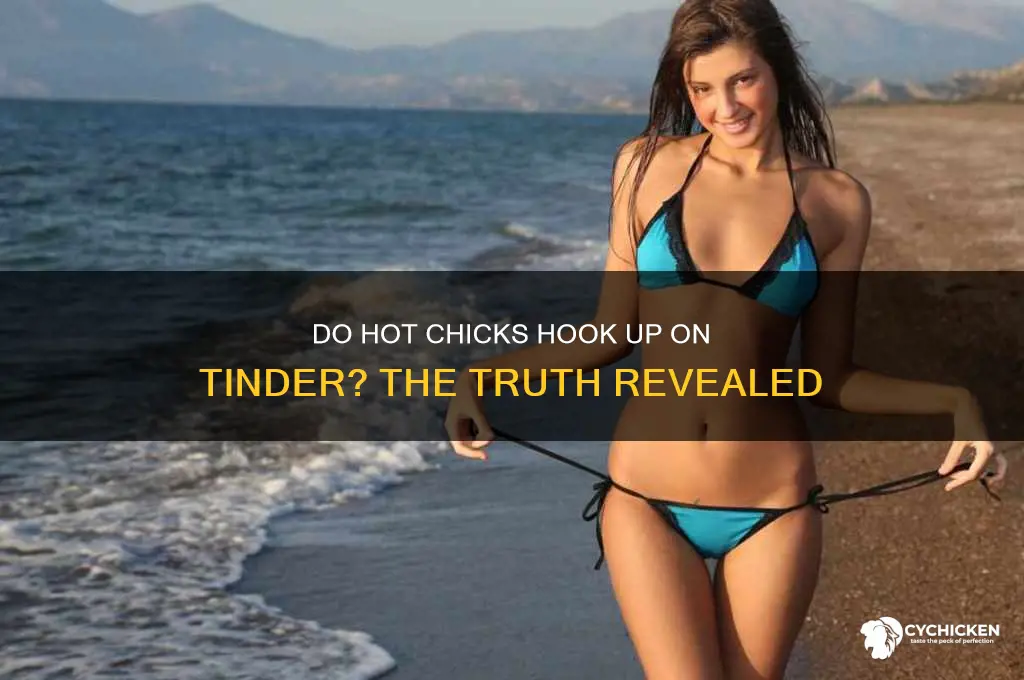 do jot chicks hook up in tinder