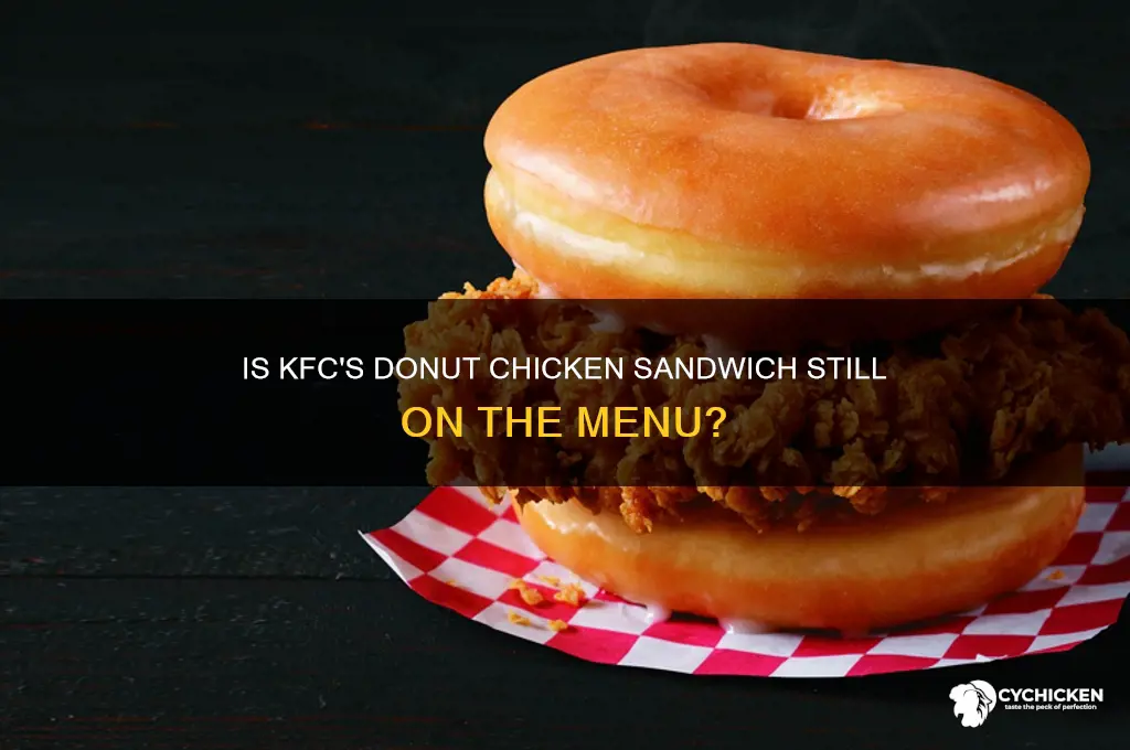 do kfc still have the donut chicken sandwich