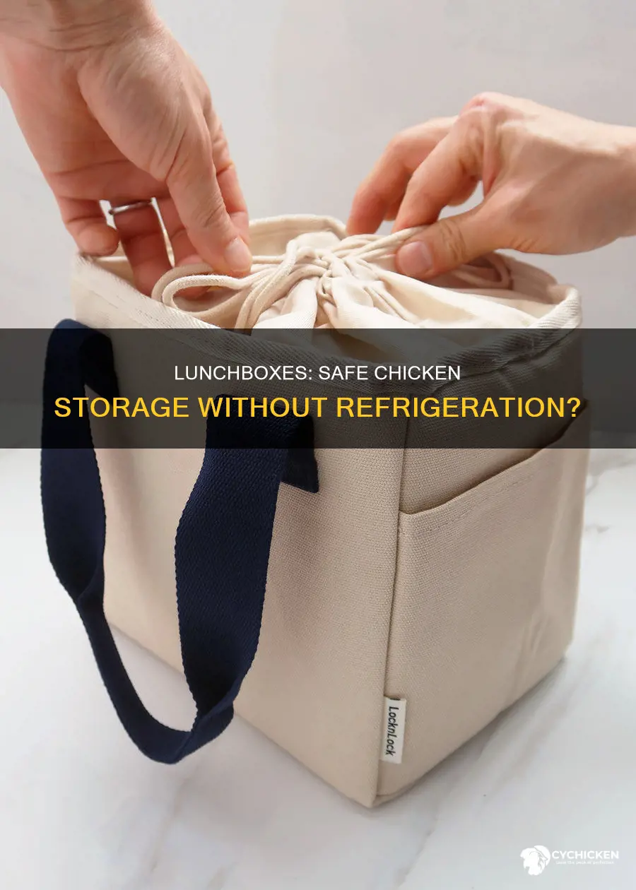 do lunchboxes keep chicken at a safe temperature without refridergation