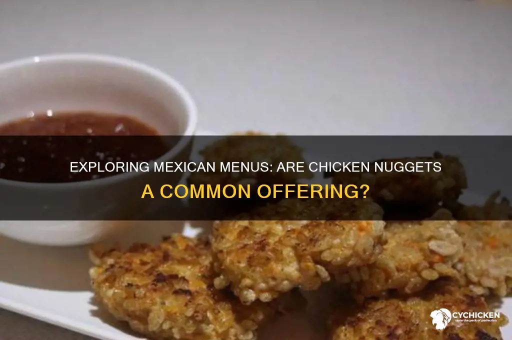 do mexican restaurants have chicken nuggets