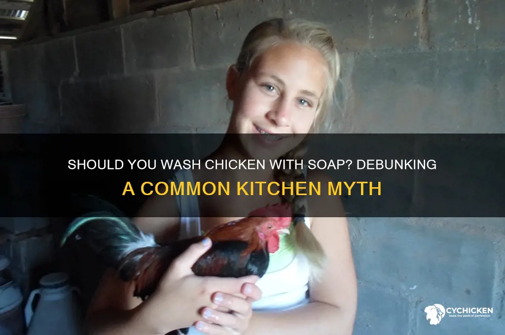 do people really wash chicken with soap