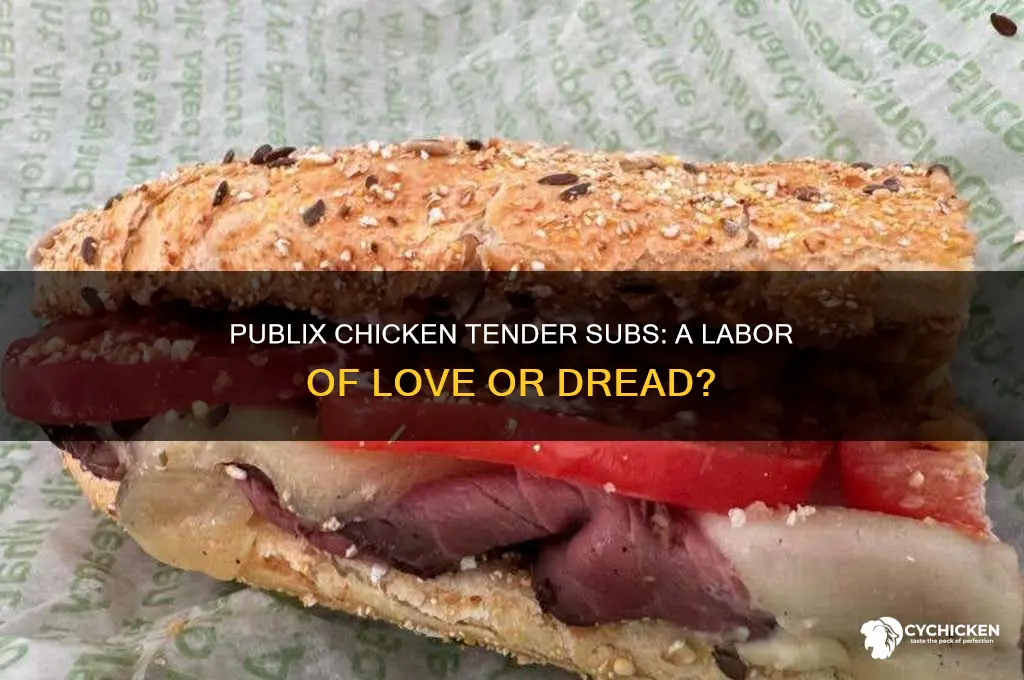 do publix employees hate making chicken tender subs